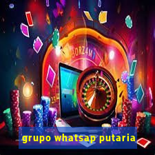 grupo whatsap putaria